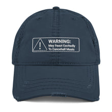 Load image into Gallery viewer, Warning! May React Excitedly To Dancehall Music Distressed Dad Hat