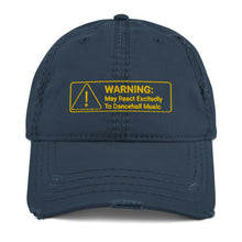 Load image into Gallery viewer, Warning! May React Excitedly To Dancehall Music Distressed Dad Hat