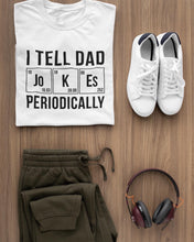 Load image into Gallery viewer, I tell Dad Jokes periodically Short-Sleeve T-Shirt