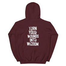 Load image into Gallery viewer, Turn your wounds into wisdom Unisex Hoodie