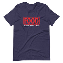 Load image into Gallery viewer, Food my second favorite F word Short-Sleeve Unisex T-Shirt