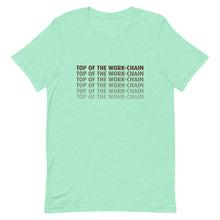 Load image into Gallery viewer, Top Of The Work Chain Short-Sleeve Unisex T-Shirt