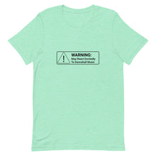 Load image into Gallery viewer, Warning! May React Excitedly To Dancehall Short-Sleeve Unisex T-Shirt