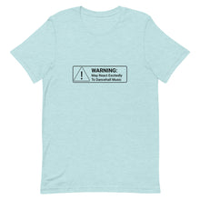 Load image into Gallery viewer, Warning! May React Excitedly To Dancehall Short-Sleeve Unisex T-Shirt
