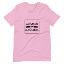 Load image into Gallery viewer, Everything In Moderation Short-Sleeve Unisex T-Shirt