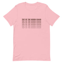 Load image into Gallery viewer, Top Of The Work Chain Short-Sleeve Unisex T-Shirt