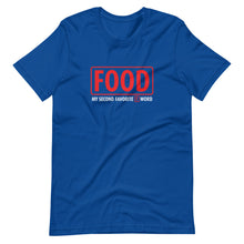 Load image into Gallery viewer, Food my second favorite F word Short-Sleeve Unisex T-Shirt