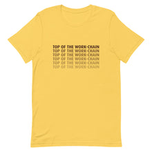 Load image into Gallery viewer, Top Of The Work Chain Short-Sleeve Unisex T-Shirt