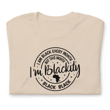 Load image into Gallery viewer, I'M BLACK EVERY MONTH Short-Sleeve Unisex T-Shirt