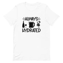 Load image into Gallery viewer, Always Hydrated Short-Sleeve Unisex T-Shirt