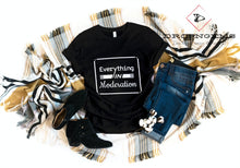 Load image into Gallery viewer, Everything In Moderation Short-Sleeve Unisex T-Shirt
