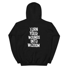 Load image into Gallery viewer, Turn your wounds into wisdom Unisex Hoodie
