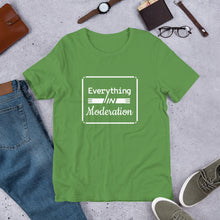 Load image into Gallery viewer, Everything In Moderation Short-Sleeve Unisex T-Shirt

