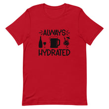 Load image into Gallery viewer, Always Hydrated Short-Sleeve Unisex T-Shirt
