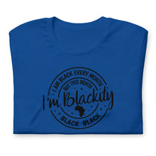 Load image into Gallery viewer, I&#39;M BLACK EVERY MONTH Short-Sleeve Unisex T-Shirt
